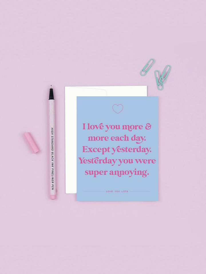 Except Yesterday Love You Card